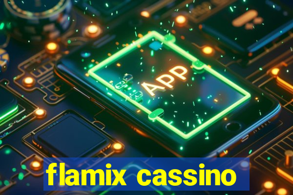 flamix cassino